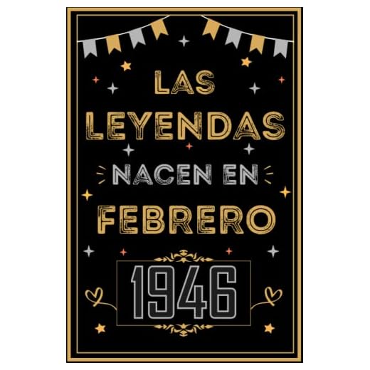 CUADERNO, LAS LEYENDAS NACEN EN FEBRERO 1946: Regalo de 77 cumpleaños para mujeres y hombres, ideas de 77 cumpleaños... un cumpleaños... divertido, ... regalo de 77 cumpleaños para él/ella.