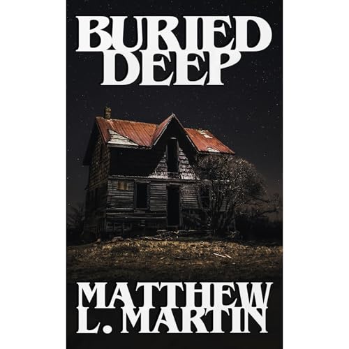 Buried Deep by Matthew L. Martin episode artwork