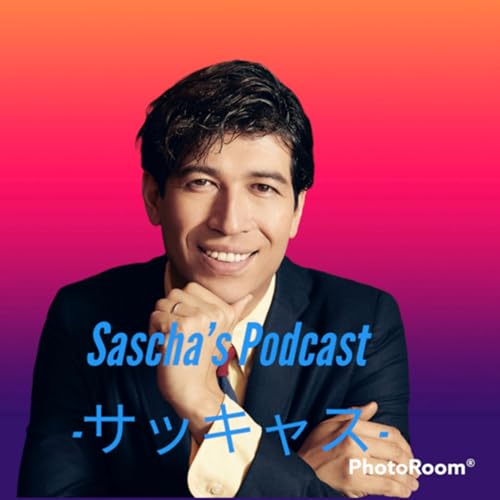 Couverture de Sascha&lsquo;s Poscast -サッキャス-