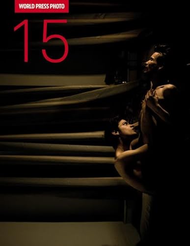 World Press Photo 15: Hrsg.: World Press Photo