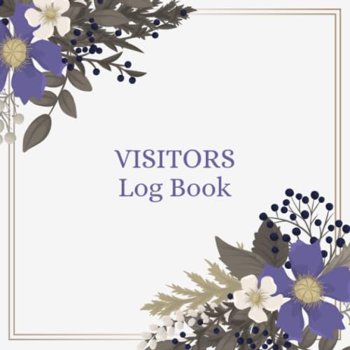 Visitors Log Book: Visitors Record Book for Signing In and Out Business, Offices, Hotels, B&B, Guest Houses - Sign in and out Book