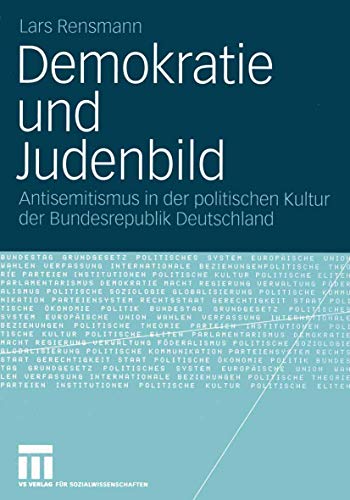 Demokratie und Judenbild: Antisemitismus in der politischen Kultur der Bundesrepublik Deutschland (German Edition)