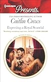 Expecting a Royal Scandal (Wedlocked!)