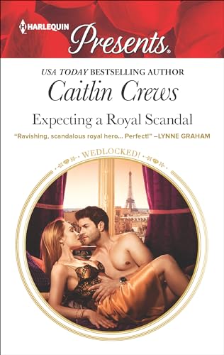 Expecting a Royal Scandal (Wedlocked! Book 3438)