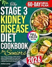 Guide Summary Libro Audiolibro The Stage 3 Kidney Disease Diet Cookbook For Seniors: Take Charge of Stage 3 CKD | 60-Day Kidney-Friendly Meal Plan with Easy 5-Ingredient, Low-Sodium Recipes and a Simple Food List for Seniors 2025