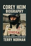 Corey Heim Biography: The Unfolding Journey of a Racing Prodigy