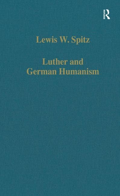 Buy Luther and German Humanism (Collected Studies Series, 507) — BookShops.in