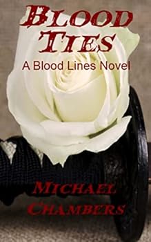 Blood Ties - Book #4 of the Blood Lines