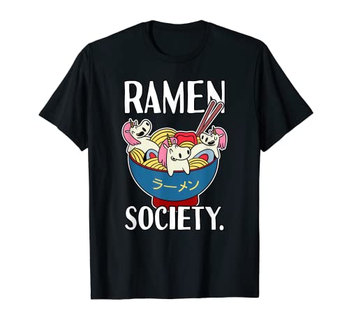 Ramen Society. Unicorn in my Ramen, Kawaii Japanese Ramen Maglietta