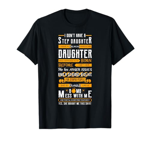 I Don't Have A Stepdaughter Stepfather Father's Day T-Shirt