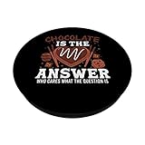 Zoom IMG-1 chocolate is the answer funny Zoom IMG-1 chocolate is the answer funny