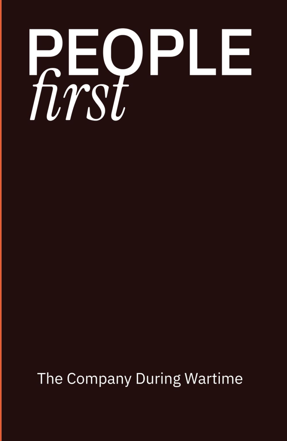 PEOPLE First — The Company During Wartime: The Itera Ukraine Chronicles volume I
