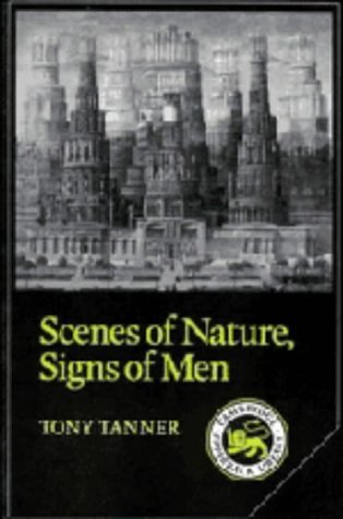 Scenes of Nature, Signs of Men: Essays on 19th and 20th Century American Literature (Cambridge Studies in American Literature and Culture, Series Number 31)