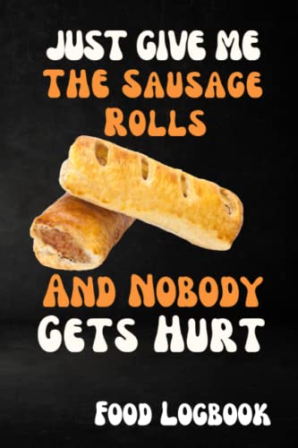 Sausage Roll Obsession: A Food Lover's Journal for Recording Your