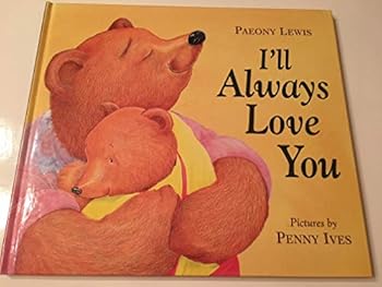 Hardcover I'll Always Love You Book