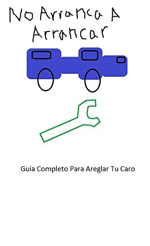 guia completo para areglar tu caro (Spanish Edition) guia completo para areglar tu caro (Spanish Edition)