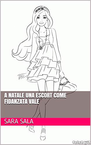 A Natale una escort come fidanzata vale (Italian Edition)