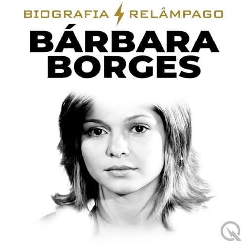 『B&aacute;rbara Borges - Biografia Rel&acirc;mpago』のカバーアート