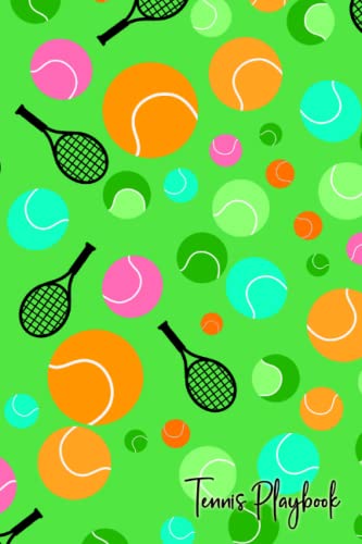 Tennis Playbook For Tennis Player, Coach, Umpire & Fan: 6 x 9 Tennis Playbook With 55 Pages So You Can Plan Out Your Plays On The Court Diagram & Level Up Your Game