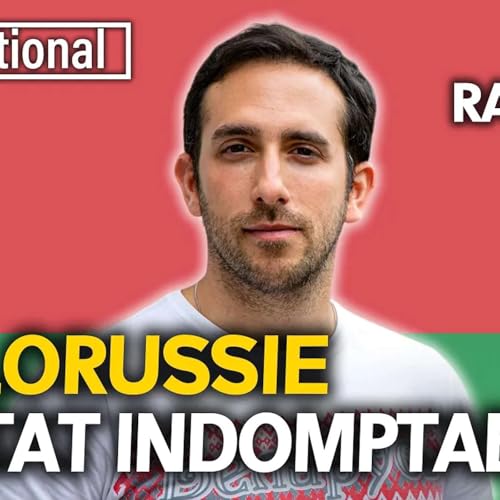 BI&Eacute;LORUSSIE, DERNI&Egrave;RE DICTATURE D'EUROPE ？ Enqu&ecirc;te sur un &Eacute;tat social inflexible - avec Lo&iuml;c RAMIREZ