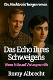 Cover zum Buch Das Echo ihres Schweigens: Er wollte ...