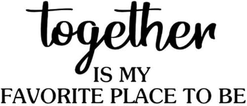 Miniatura 3 de Adhesivo decorativo para pared, con texto en inglés «Together is My Favorite Place to Be», frases de citas para la escuela, aula, palabras y frases