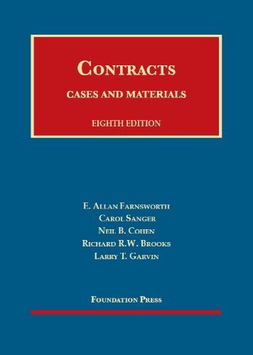 Cases and Materials on Contracts, 8th (University Casebooks) by E. Allan Farnsworth Published by West 8th (eighth) edition (2013) Hardcover