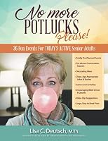 No More Potlucks Please!: 36 Fun Events for Today's Active Senior Adults (Senior Adult Program Resource Books) B09BF6B3DF Book Cover