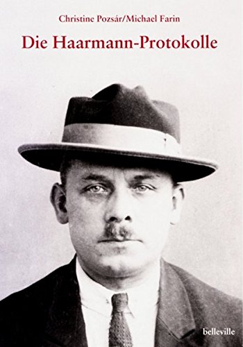 Die Haarmann-Protokolle Die Haarmann-Protokolle
