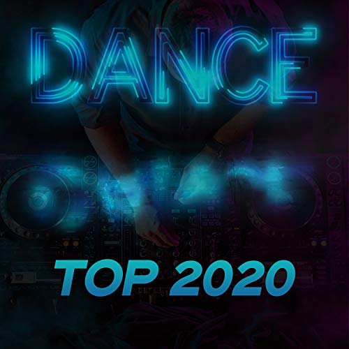 Amazon Music VARIOUS ARTISTSのDance Top 2020 (Top Progressive House