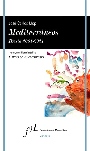 Mediterráneos. Poesía 2001-2021 (VANDALIA)
