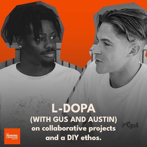 『Ep #16: L-DOPA (with Gus and Austin) on collaborative projects and a DIY ethos』のカバーアート