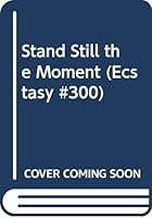 Stand Still the Moment 0440181976 Book Cover