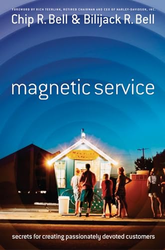 Magnetic Service: Secrets for Creating Passionately Devoted Customers image 2
