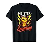 Meister Der Spannung - Elektroinstallateur T-Shirt