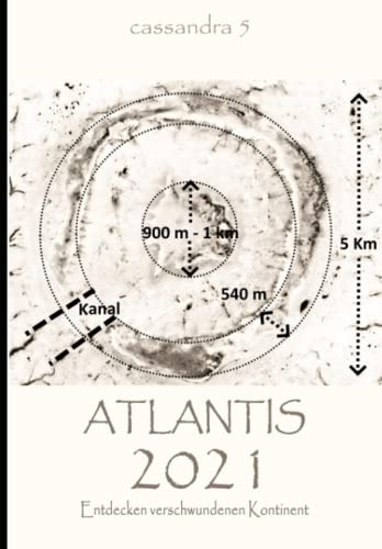 Atlantis 2021 - Entdecken verschwundenen Kontinent (Kassandra - Deutsch, Band 5)