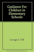 Guidance for children in elementary schools B0006BYLL2 Book Cover