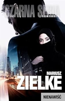 Nienawiść - Book #4 of the Jakub Zimny