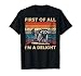 Raccoon First of All Im A Delight Racoon Gifts for Men Women T-Shirt