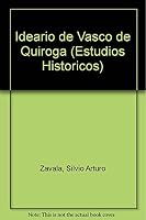 Ideario de Vasco de Quiroga 9681206495 Book Cover