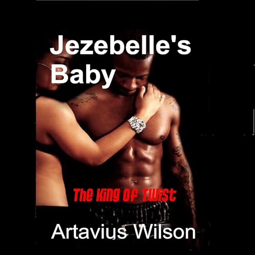 Jezebelle&rsquo;s Baby Audiolibro Por Artavius Wilson arte de portada