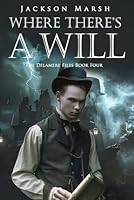 Where's There's a Will (The Delamere Files) B0D7NZVW5W Book Cover
