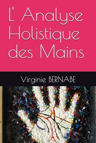 L' Analyse Holistique des Mains