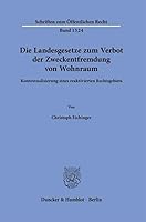 Die Landesgesetze Zum Verbot Der Zweckentfremdung Von Wohnraum: Kontextualisierung Eines Reaktivierten Rechtsgebiets 3428190815 Book Cover