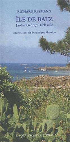 Ile de Batz, Jardin Georges Delaselle