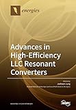  Advances in High-Efficiency LLC Resonant Converters