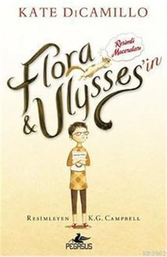 Flora Ulysses'in Resimli Maceralari [Turkish] 6053437115 Book Cover