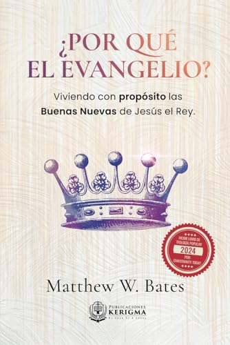 ¿Por qué el evangelio?: Viviendo con propósito ... [Spanish] 1962296237 Book Cover