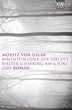  Waldstein oder Der Tod des Walter Gieseking am 6. Juni 2005: Roman