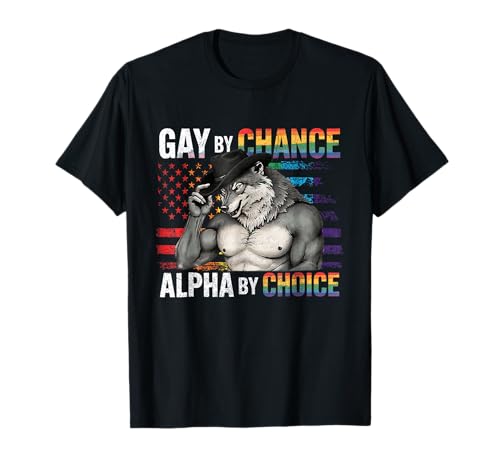 Gay By Chance Alpha Choice Lustiges Meme Wolf Alpha LGBTQ T-Shirt